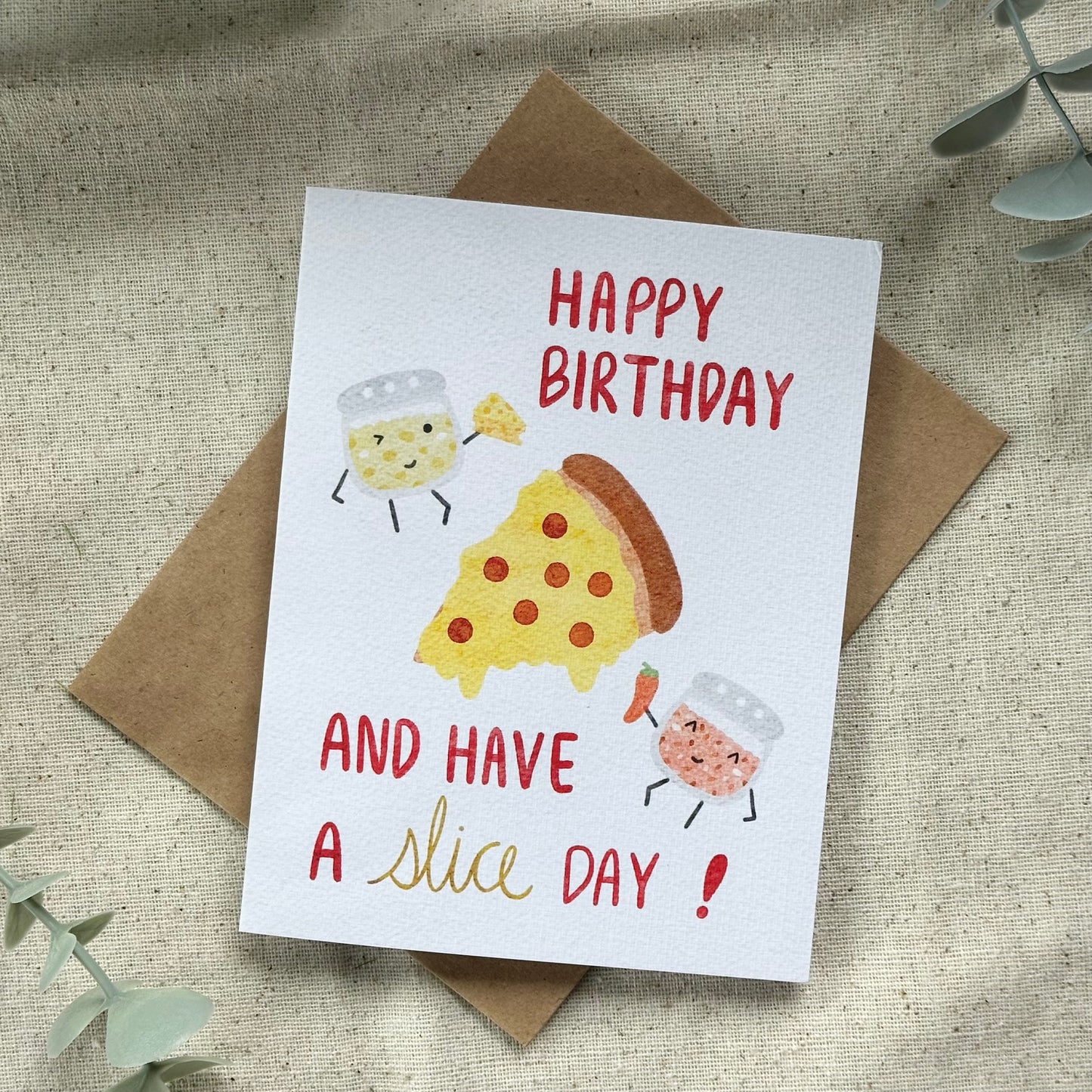"Happy Birthday and Have a Slice Day" Card (White Background)