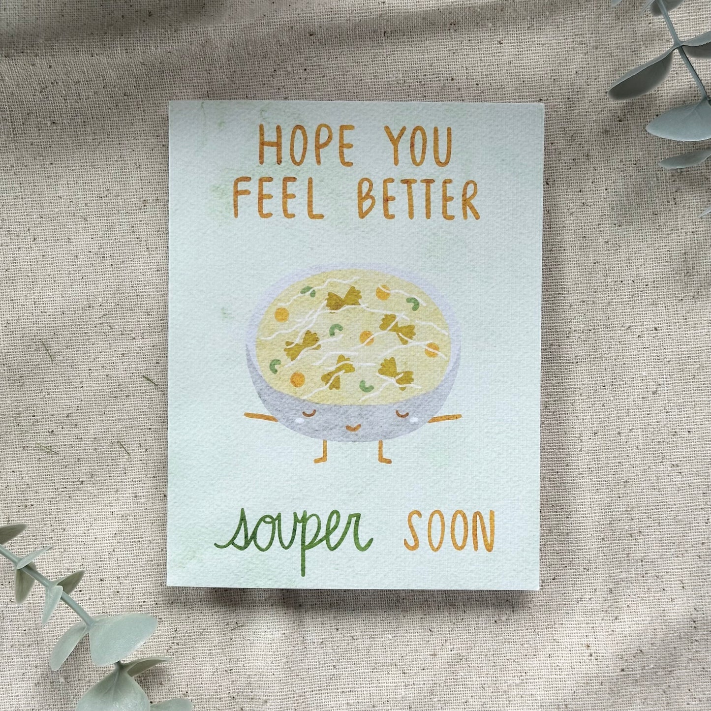 "Hope You Feel Better Souper Soon" Card (Colored Background)