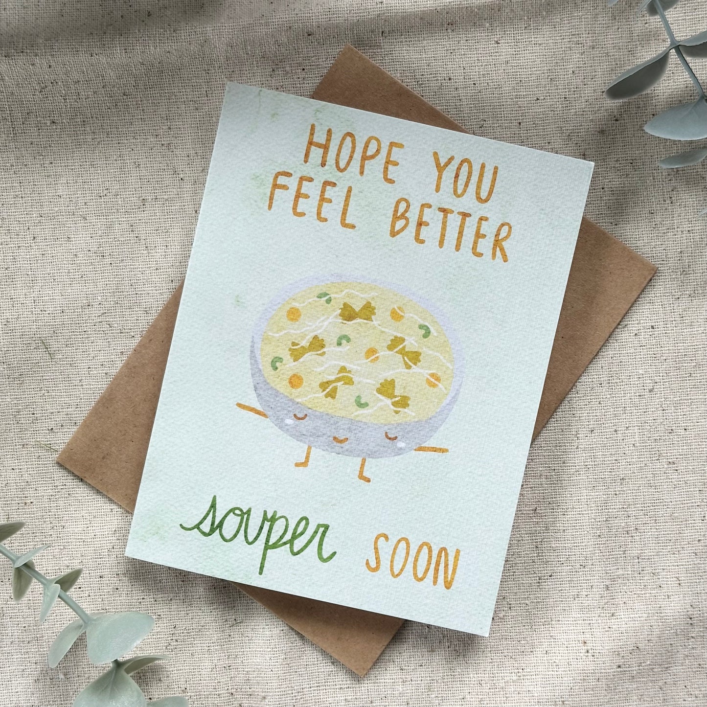"Hope You Feel Better Souper Soon" Card (Colored Background)