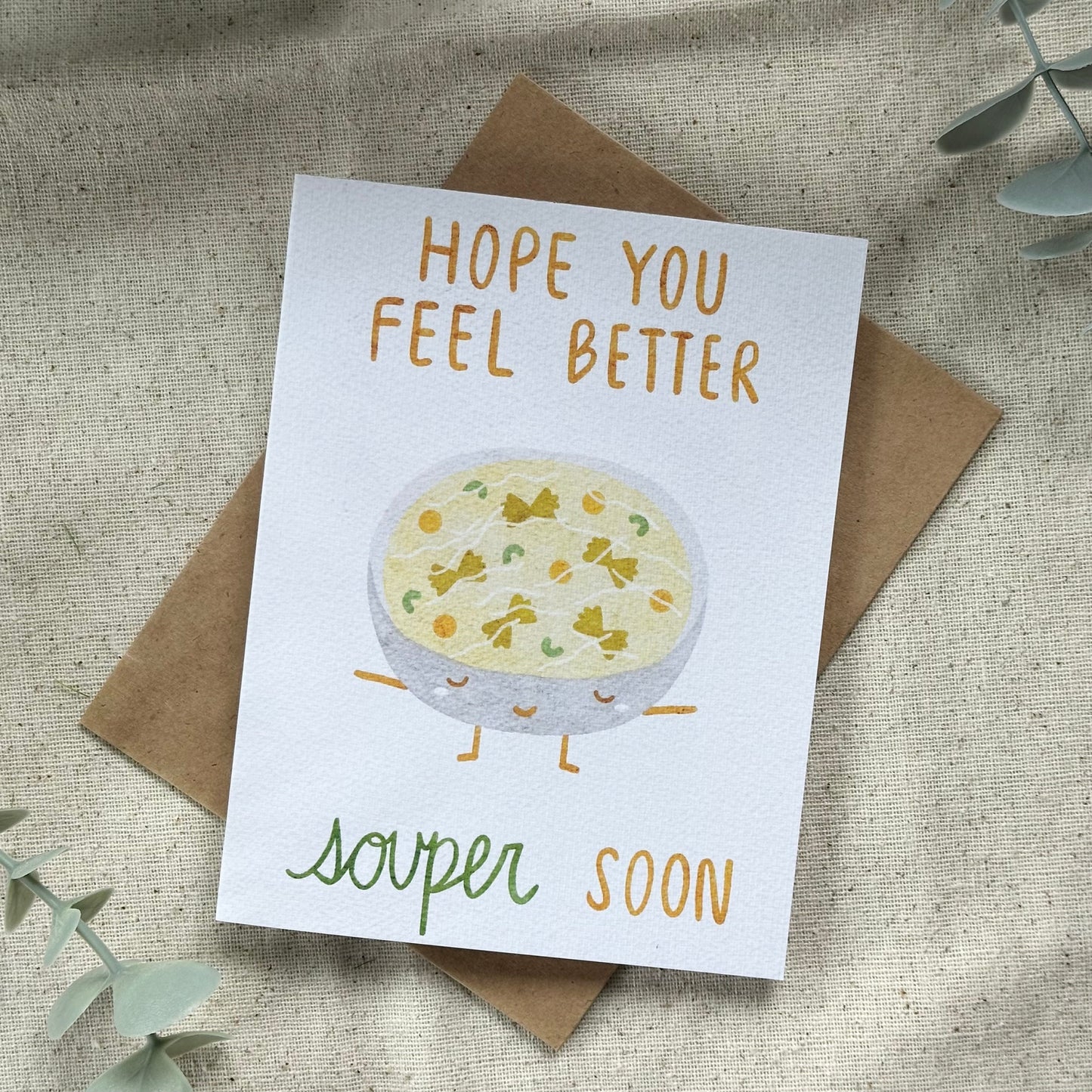 "Hope You Feel Better Souper Soon" Card (White Background)