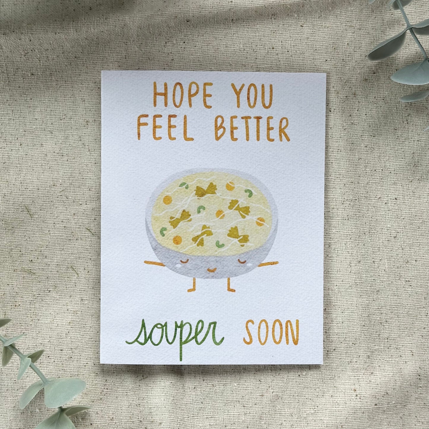 "Hope You Feel Better Souper Soon" Card (White Background)