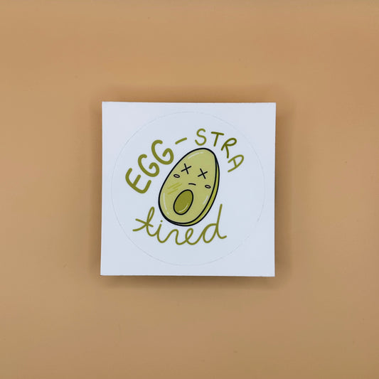 Egg-stra Tired Sticker