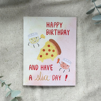"Happy Birthday and Have a Slice Day" Card (Colored Background)
