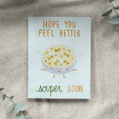 "Hope You Feel Better Souper Soon" Card (Colored Background)