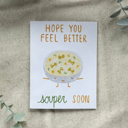 "Hope You Feel Better Souper Soon" Card (White Background)
