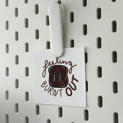 Feeling Burnt Out Sticker